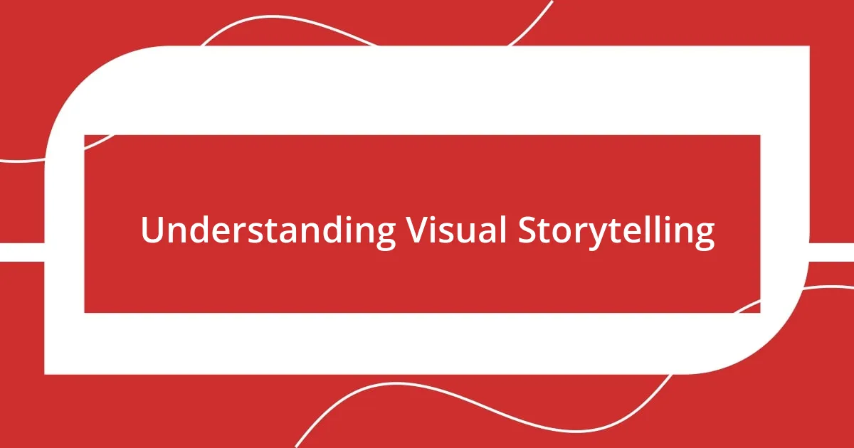 Understanding Visual Storytelling